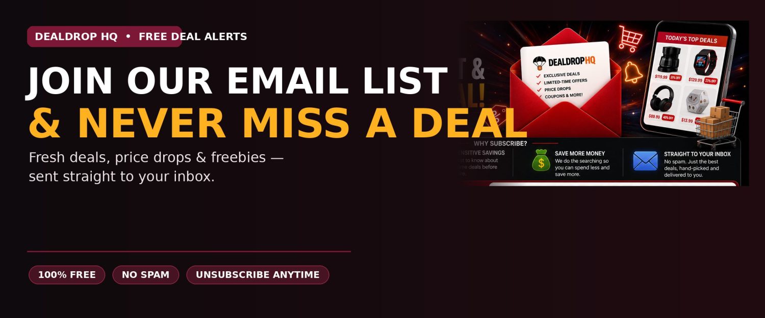 Join the DealDrop HQ Email List & Never Miss a Great Deal